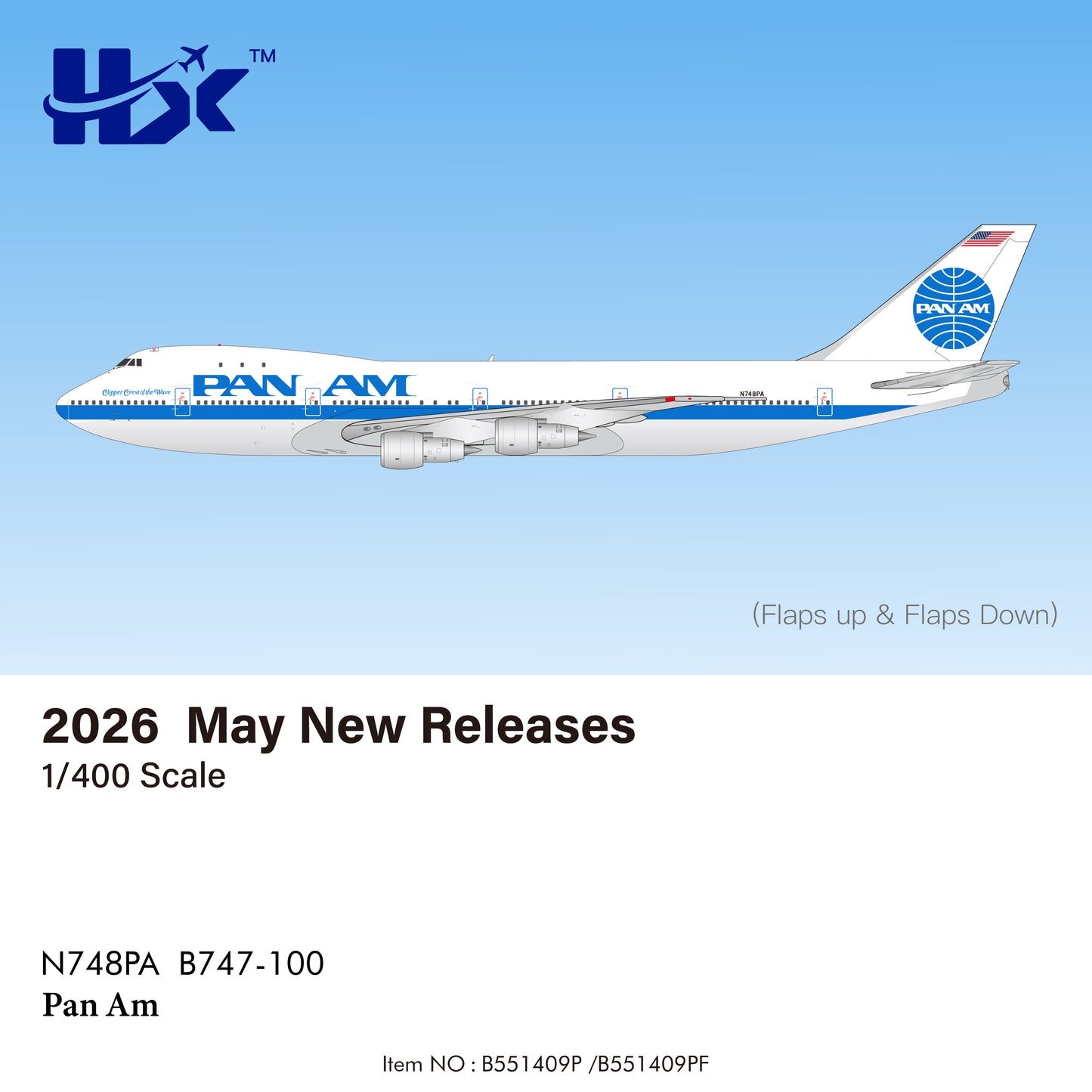 Pre-Order HX Models B551409PF 1:400 Pan Am B747-100 "Clipper Crest of the Wave" "Flaps Down" N748PA