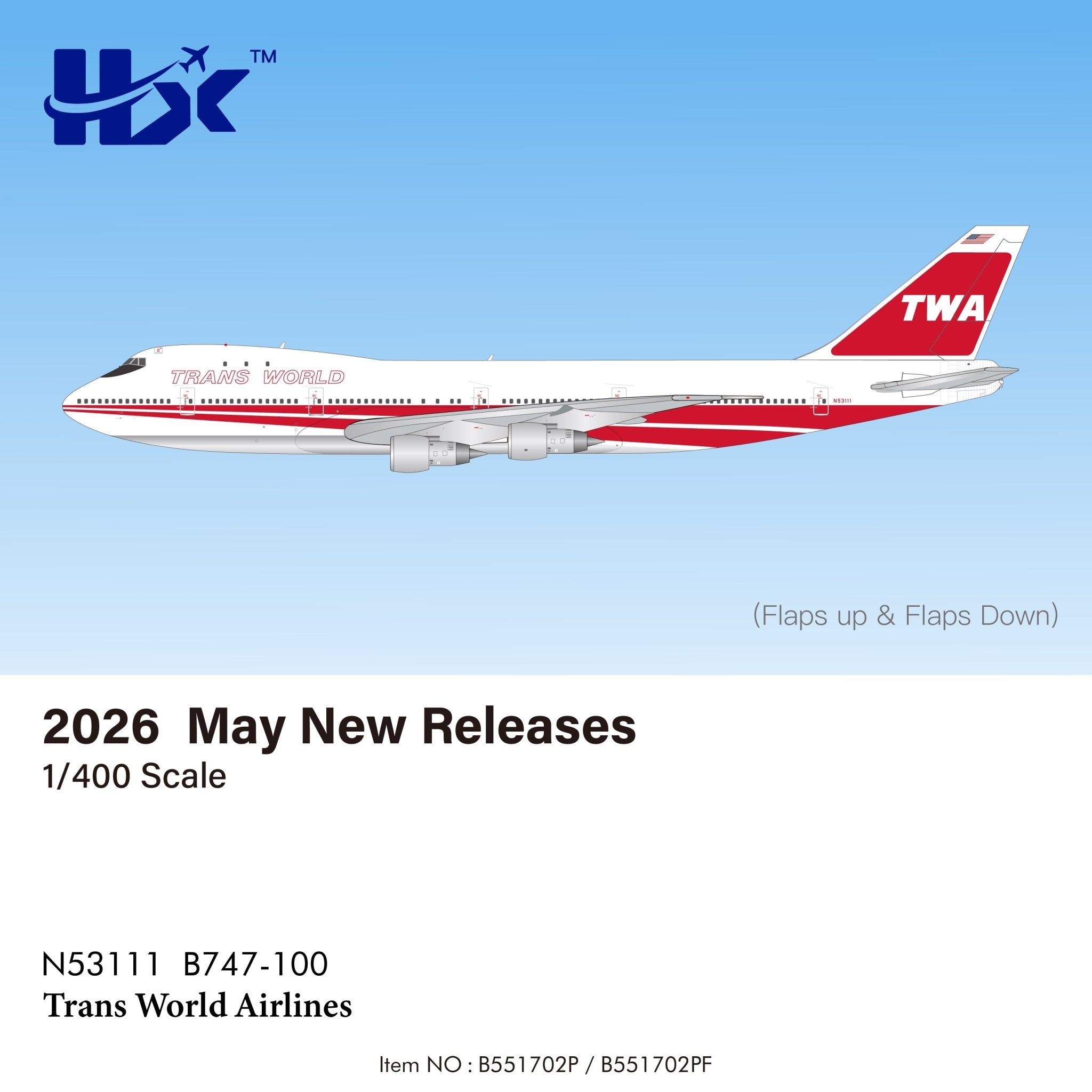HX Models B551702P 1:400 TWA Boeing 747-100 N53111 – MTS Aviation