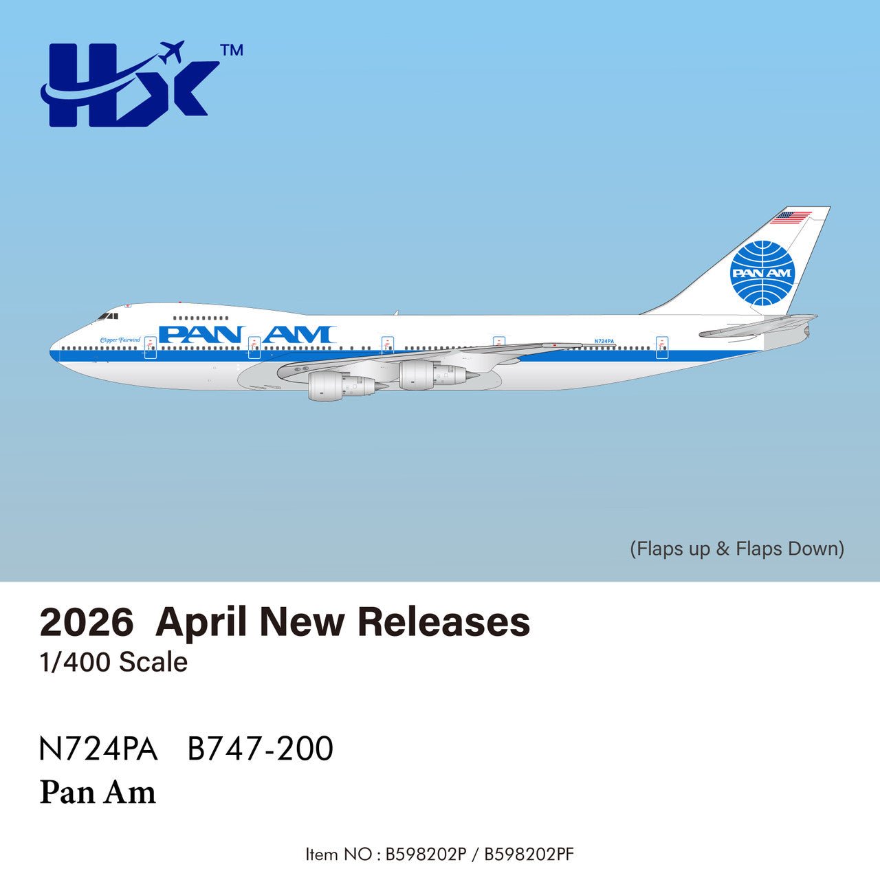 Pre - Order HX Models B598202PF 1:400 Pan Am B747 - 200 N724PA "Clipper Fairwind" "Flaps Down"