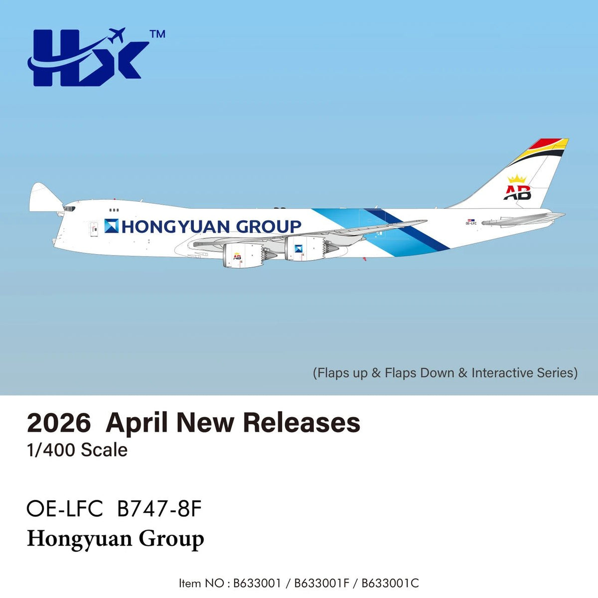 Pre - Order HX Models B633001F 1:400 Hongyuan Group Boeing 747 - 8F OE - LFC "Flaps Down"
