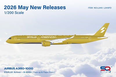 Pre - Order SQ Wings L2410FD 1:200 STARLUX Airlines A350 - 1000 B - 58554 Airsorayama Gold/"Flaps Down"