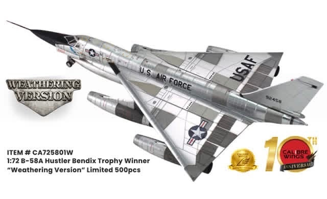 Pre-Order Calibre Wings CA725801W 1:72 Convair B-58A Hustler 59-2458 “Cowtown Hustler” NMUSAF Wright Patterson AFB, Dayton Ohio (Weathered Edition)