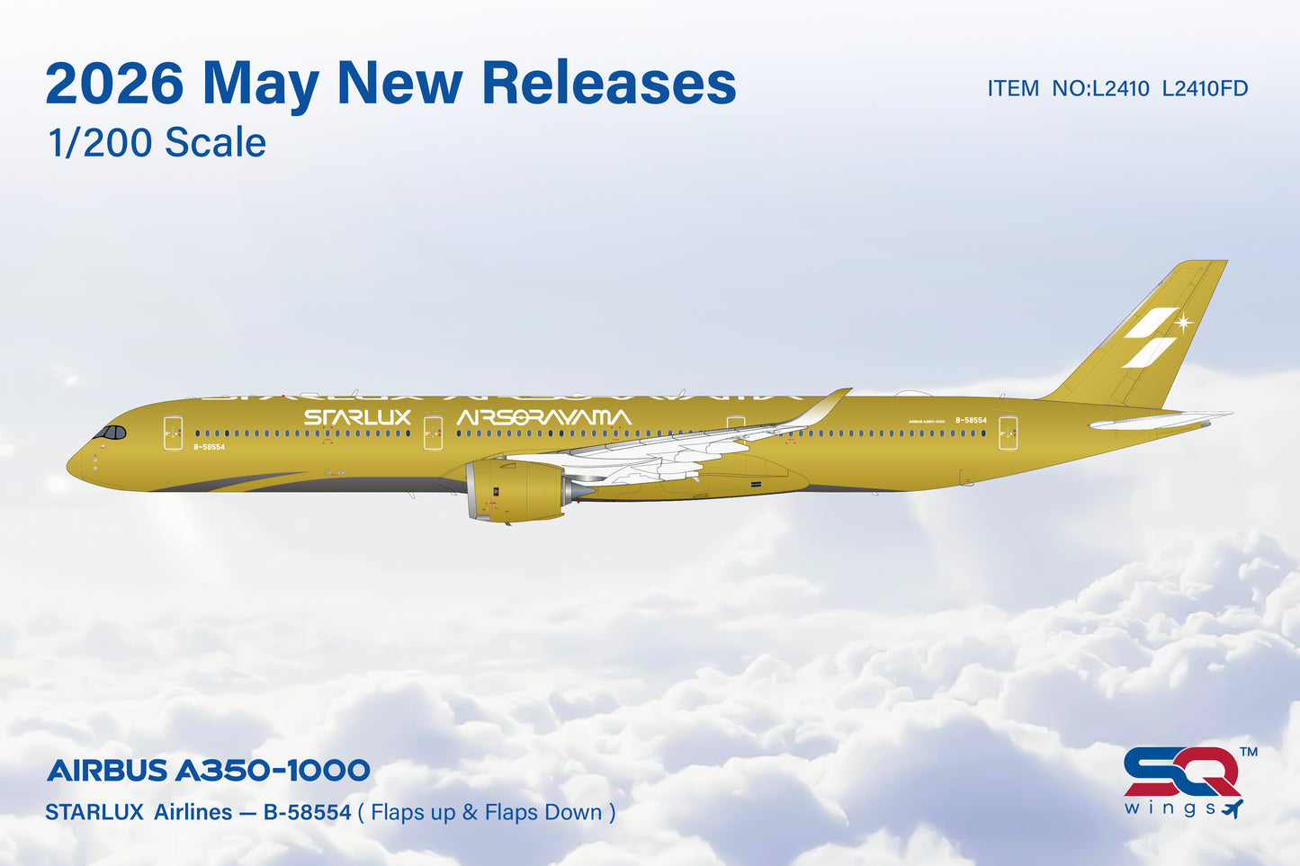 Pre-Order SQ Wings L2410 1:200 STARLUX Airlines A350-1000 B-58554 Airsorayama Gold