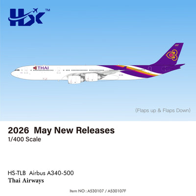 Pre - Order HX Models A530107F 1:400 Thai Airways Airbus A340 - 500"Flaps Down" HS - TLB
