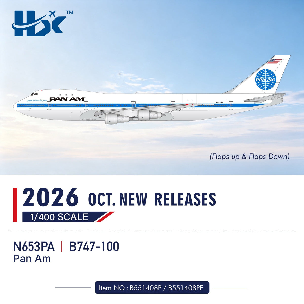 Pre-Order HX Models B551408PF 1:400 Pan Am B747-100 N653PA "Clipper Pride of the Ocean" "Flaps Down"