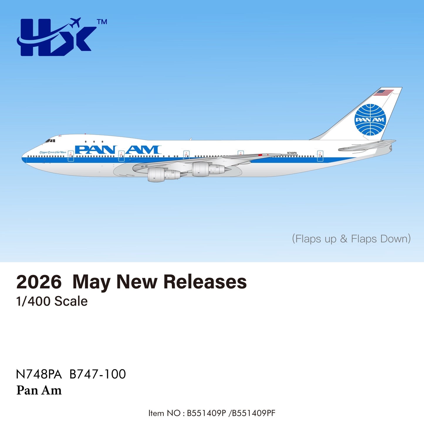Pre - Order HX Models B551409PF 1:400 Pan Am B747 - 100 "Clipper Crest of the Wave" "Flaps Down" N748PA