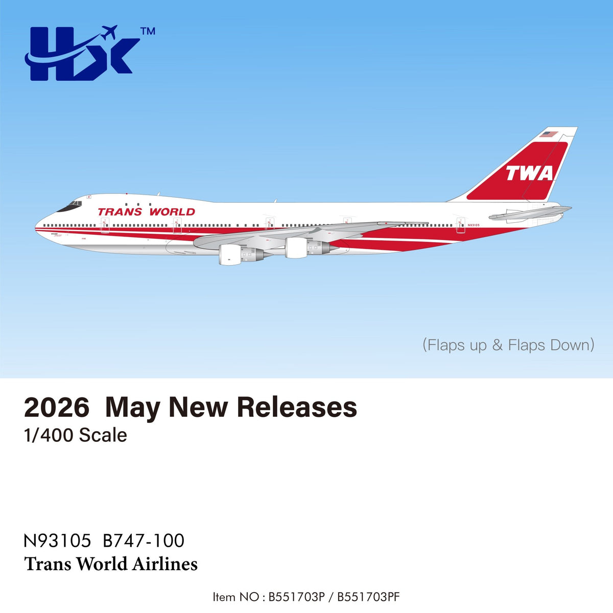 Pre - Order HX Models B551703PF 1:400 Trans World Airlines B747 - 100"Flaps Down" N93105