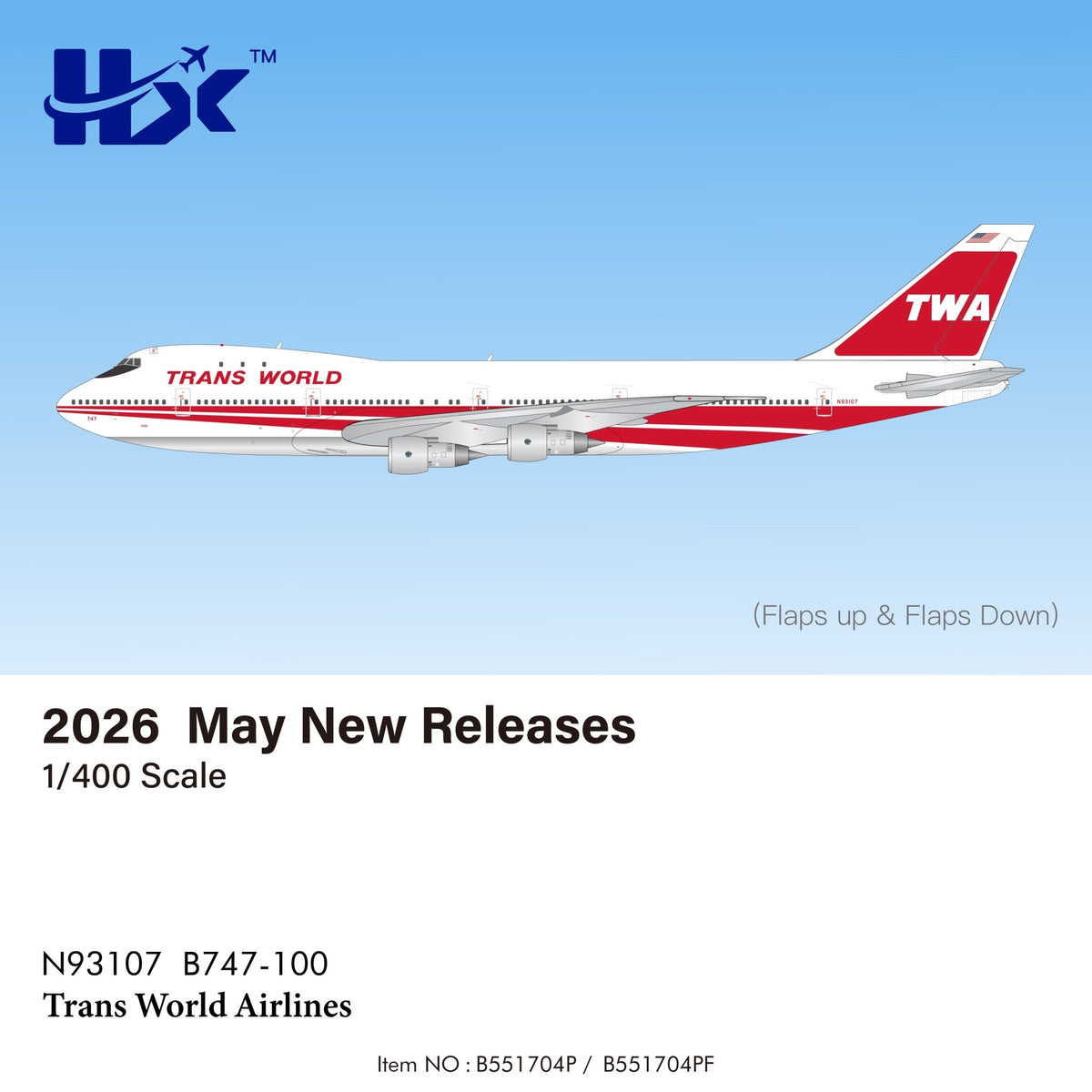 Pre - Order HX Models B551704PF 1:400 Trans World Airlines B747 - 100"Flaps Down"N93107