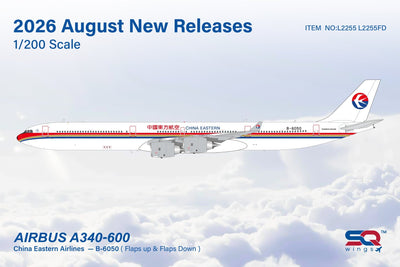 Pre-Order SQ Wings L2255 1:200 China Eastern Airlines A340-600 B-6050
