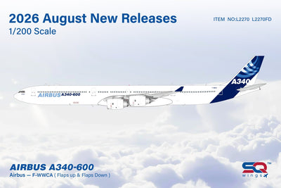 Pre-Order SQ Wings L2270FD 1:200 Airbus Industrie A340-600 F-WWCA House livery/"Flaps Down"
